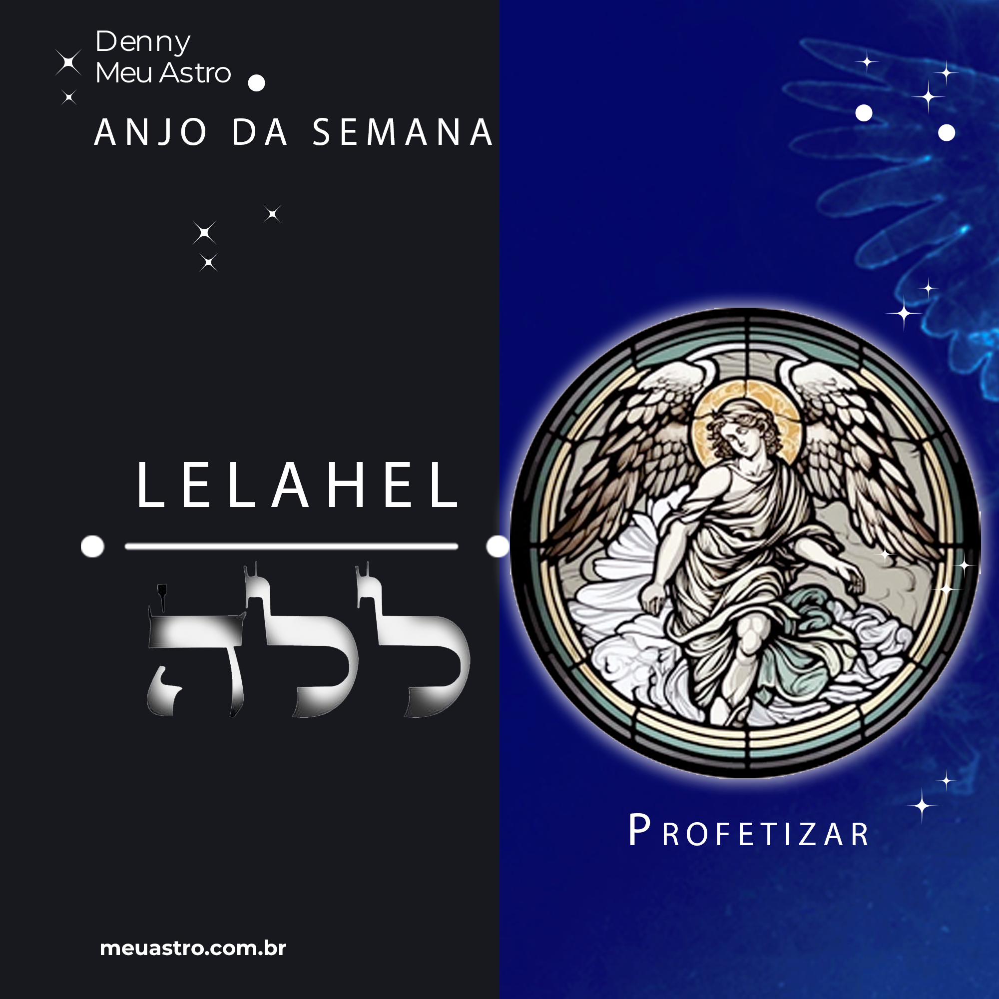 Anjo 06 - LELAHEL - 72 anjos cabalísticos - Denny Meu Astro